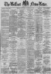 Belfast News-Letter Thursday 13 November 1879 Page 1