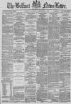 Belfast News-Letter Wednesday 17 December 1879 Page 1