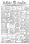 Belfast News-Letter Thursday 12 February 1880 Page 1