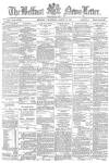 Belfast News-Letter Wednesday 10 March 1880 Page 1