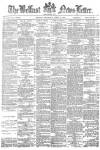 Belfast News-Letter Thursday 15 April 1880 Page 1