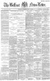Belfast News-Letter Thursday 27 July 1882 Page 1