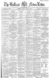 Belfast News-Letter Tuesday 01 August 1882 Page 1