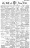 Belfast News-Letter Thursday 14 December 1882 Page 1