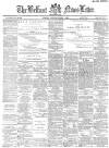Belfast News-Letter Saturday 01 March 1884 Page 1