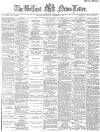Belfast News-Letter Wednesday 12 November 1884 Page 1