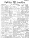 Belfast News-Letter Wednesday 26 November 1884 Page 1