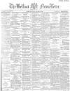 Belfast News-Letter Monday 05 January 1885 Page 1