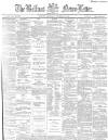 Belfast News-Letter Wednesday 11 February 1885 Page 1