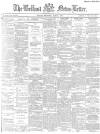 Belfast News-Letter Wednesday 04 March 1885 Page 1