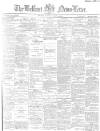 Belfast News-Letter Saturday 14 March 1885 Page 1