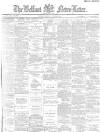 Belfast News-Letter Monday 27 April 1885 Page 1