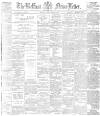 Belfast News-Letter Monday 18 May 1885 Page 1