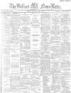 Belfast News-Letter Wednesday 27 May 1885 Page 1