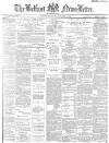 Belfast News-Letter Wednesday 04 November 1885 Page 1