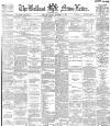 Belfast News-Letter Monday 23 November 1885 Page 1