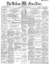 Belfast News-Letter Monday 07 December 1885 Page 1