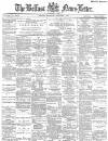 Belfast News-Letter Wednesday 09 December 1885 Page 1