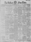 Belfast News-Letter Saturday 13 March 1886 Page 1