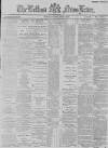 Belfast News-Letter Thursday 08 April 1886 Page 1