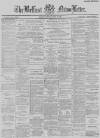 Belfast News-Letter Thursday 13 May 1886 Page 1