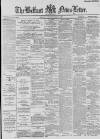 Belfast News-Letter Thursday 08 July 1886 Page 1