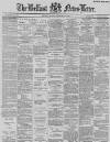 Belfast News-Letter Monday 14 February 1887 Page 1