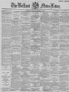 Belfast News-Letter Thursday 17 February 1887 Page 1