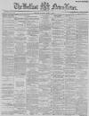 Belfast News-Letter Tuesday 01 March 1887 Page 1