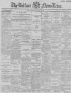 Belfast News-Letter Thursday 03 March 1887 Page 1