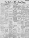 Belfast News-Letter Tuesday 10 May 1887 Page 1