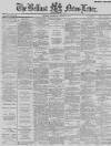 Belfast News-Letter Thursday 04 August 1887 Page 1