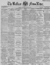Belfast News-Letter Thursday 11 August 1887 Page 1
