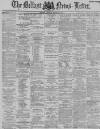Belfast News-Letter Saturday 08 October 1887 Page 1