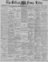 Belfast News-Letter Friday 04 November 1887 Page 1