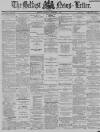 Belfast News-Letter Thursday 15 December 1887 Page 1