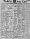 Belfast News-Letter Monday 12 December 1887 Page 1