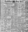 Belfast News-Letter Saturday 07 April 1888 Page 1