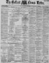 Belfast News-Letter Monday 30 April 1888 Page 1
