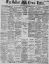 Belfast News-Letter Thursday 03 May 1888 Page 1