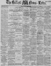 Belfast News-Letter Monday 21 May 1888 Page 1