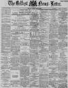 Belfast News-Letter Tuesday 29 May 1888 Page 1