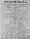 Belfast News-Letter Monday 02 July 1888 Page 1