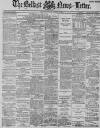 Belfast News-Letter Thursday 02 August 1888 Page 1