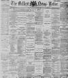 Belfast News-Letter Tuesday 02 October 1888 Page 1