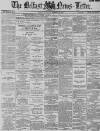 Belfast News-Letter Saturday 24 November 1888 Page 1