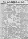 Belfast News-Letter Monday 28 January 1889 Page 1