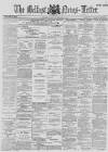 Belfast News-Letter Tuesday 26 February 1889 Page 1