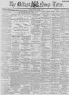 Belfast News-Letter Monday 04 March 1889 Page 1