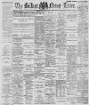 Belfast News-Letter Saturday 06 April 1889 Page 1